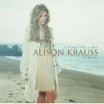alison_krauss_a_hundred_miles_or_more_cd