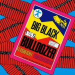 big_black_bulldozer_ep