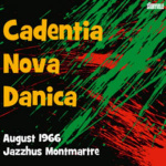 cadenita_nova_danica_august_1966_-_jazzhus_montmartre_cd