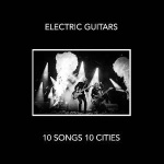 electric_guitars_10_songs_10_cities_lp