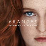 frances_things_ive_never_said