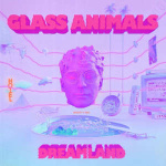 glass_animals_dreamland_real_life_edition_lp