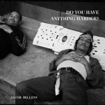 jacob_bellens_do_you_have_anything_harder_7_lp