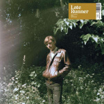 late_runner_nothings_real_anymore_lp