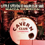 little_steven_and_the_disciples_of_soul__macca_to_mecca_live_at_the_cavern_club_-_liverpool_cddvd