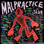 malpractice_the_slur_lp