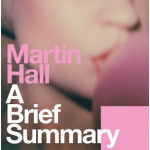 martin_hall_a_brief_summary_lp