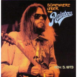 neil_young_with_the_santa_monica_flyers_somewhere_under_the_rainbow_nov__5__1973_2lp