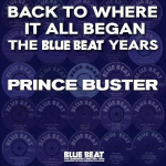prince_buster_back_to_where_it_all_began_-_the_blue_beat_years_vinyl