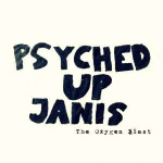psyched_up_janis_the_oxygen_blast_cd