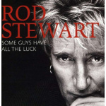 rod_stewart_some_guys_have_all_the_luck_cd