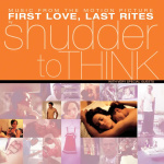 shudder_to_think_first_love_last_rites_music_from_the_motion_picture_-_rsd_25_lp