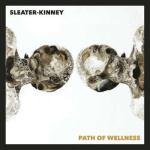 sleater-kinney_path_of_wellness_-_white_opaque_vinyl_lp