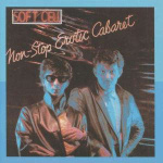 soft_cell_non-stop_erotic_cabaret_cd