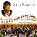 stig_rossen_love_changes_everything_-_the_music_collection_cd