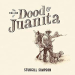 sturgill_simpson_ballad_of_dood__juanita_lp