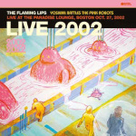 the_flaming_lips_yoshimi_battles_the_pink_robots_-_live_at_the_paradise_lounge_boston_oct__27_2002-_rsd_bf_23_lp