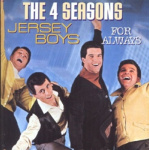 the_four_seasons_jersey_boys_-_for_always