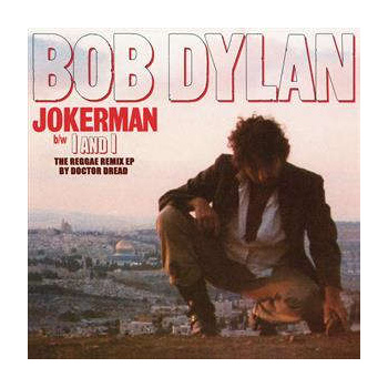 bob_dylan_jokerman_i_and_i_-_the_reggae_remix_lp