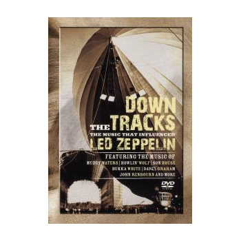 down_the_tracks_the_music_that_influenced_led_zeppelin_dvd
