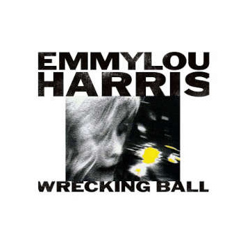 emmylou_harris_wrecking_ball_lp