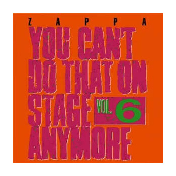 frank_zappa_you_cant_do_that_on_stage_anymore_-_vol_6_cd