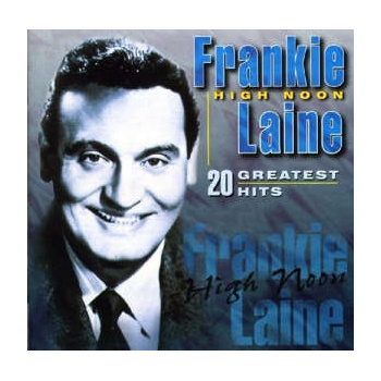 frankie_laine_high_noon_-_20_greatest_hits_cd
