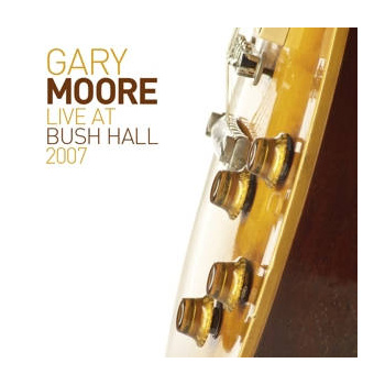 gary_moore_live_at_bush_hall_2007_2lpcd