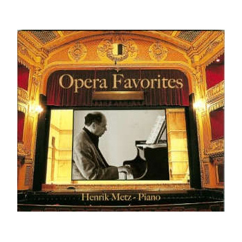 henrik_metz_piano_-_opera_favorites_cd