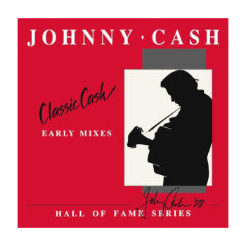 johnny_cash_classic_cash_-_hall_of_fame_series_early_mixes_1987_-_rsd_2020_2lp