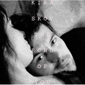 kira_skov_the_echo_of_you_lp