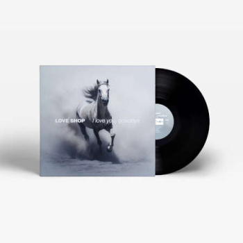 love_shop_i_love_you_goodbye_lp