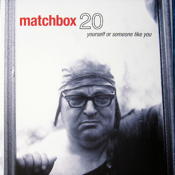 matchbox_twenty_yourself_or_someone_like_you_lp