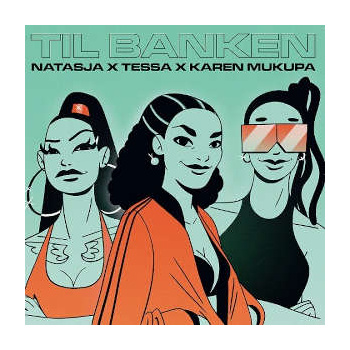 natasja_tessa_og_karen_mukupa_til_banken_selvtillid_single_7_vinyl