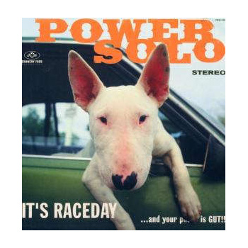 powersolo_its_racedayand_your_pussy_is_gut_lp