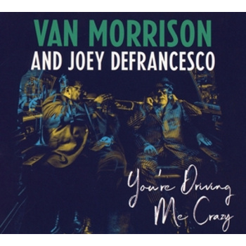 van_morrison_joey_defran_youre_driving_me_crazy_cd