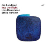 jan_lundgren_emile_parisien_lars_danielsson_into_the_night_lp
