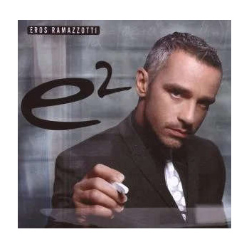 eros_ramazzotti_e2_2cd