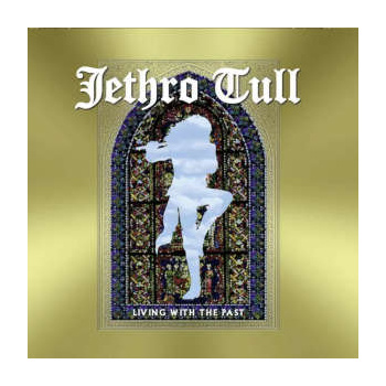 jethro_tull_living_with_the_past_-_limited_edition_lp