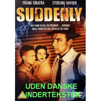 suddenly