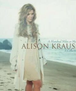 Alison Krauss: A Hundred Miles Or More (CD)