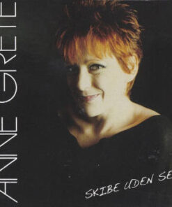 Anne Grete: Skibe Uden Sejl (2CD)