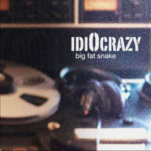 Big Fat Snake: IdiOcrazy (CD)