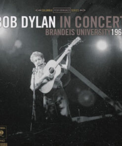 Bob Dylan: In Concert - Brandeis University 1963 (LP)