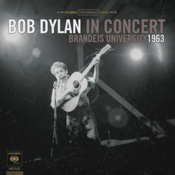 Bob Dylan: In Concert - Brandeis University 1963 (LP)