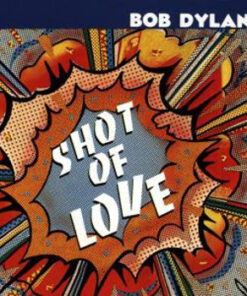 Bob Dylan: Shot of Love (CD)
