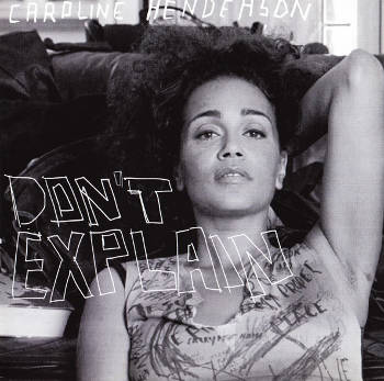 Caroline Henderson: Don't Explain (CD)