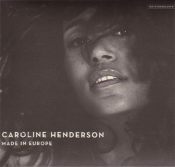 Caroline Henderson: Made In Europe (CD)