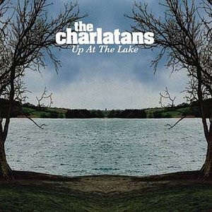The Charlatans: Up At The Lake (LP)