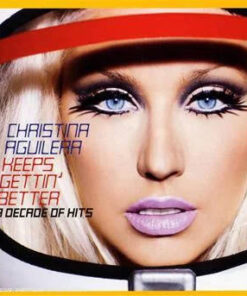 Christina Aguilera: Keeps Gettin' Better: A Decade of Hits (2CD)